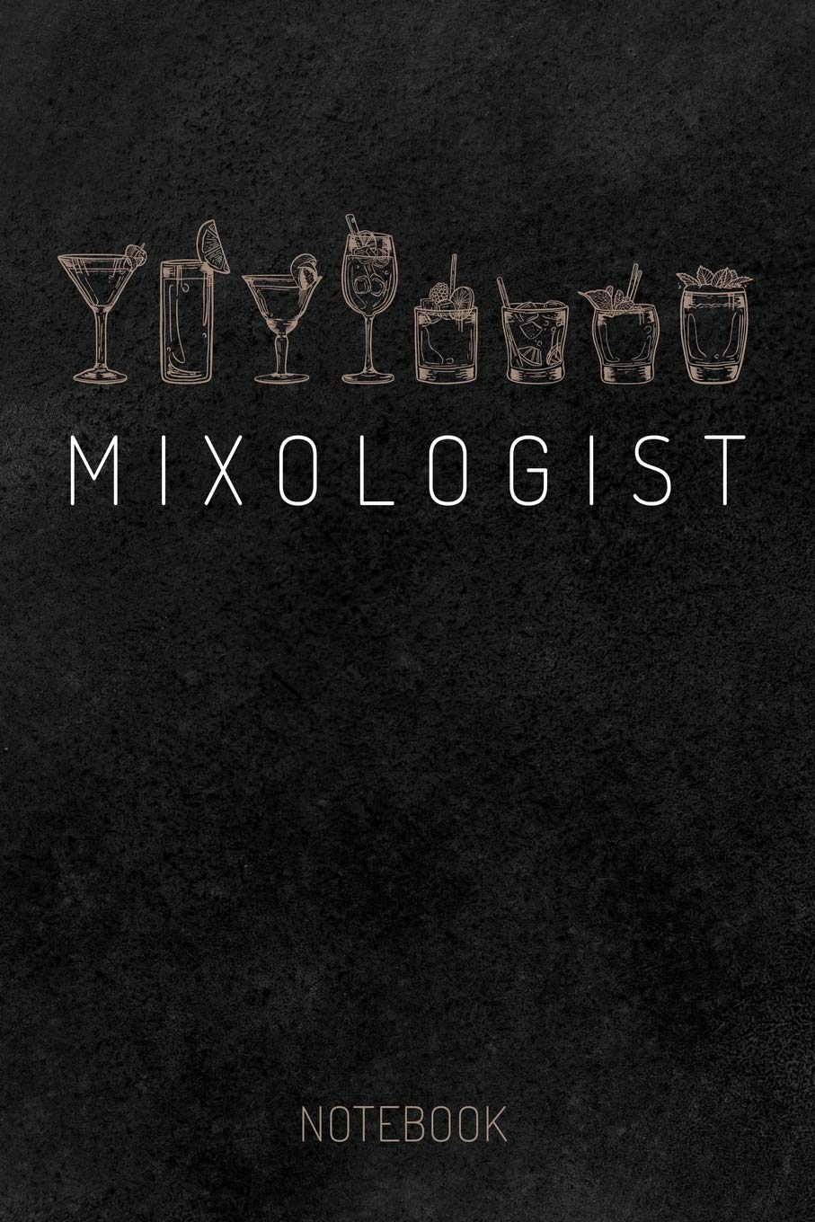 Mixologist Notebook: blank ruled Journal, funny Gift for Bartenders, Mixologists, Cocktail Lovers, 6 x 9", for Notes, To-Do Lists and Recipes