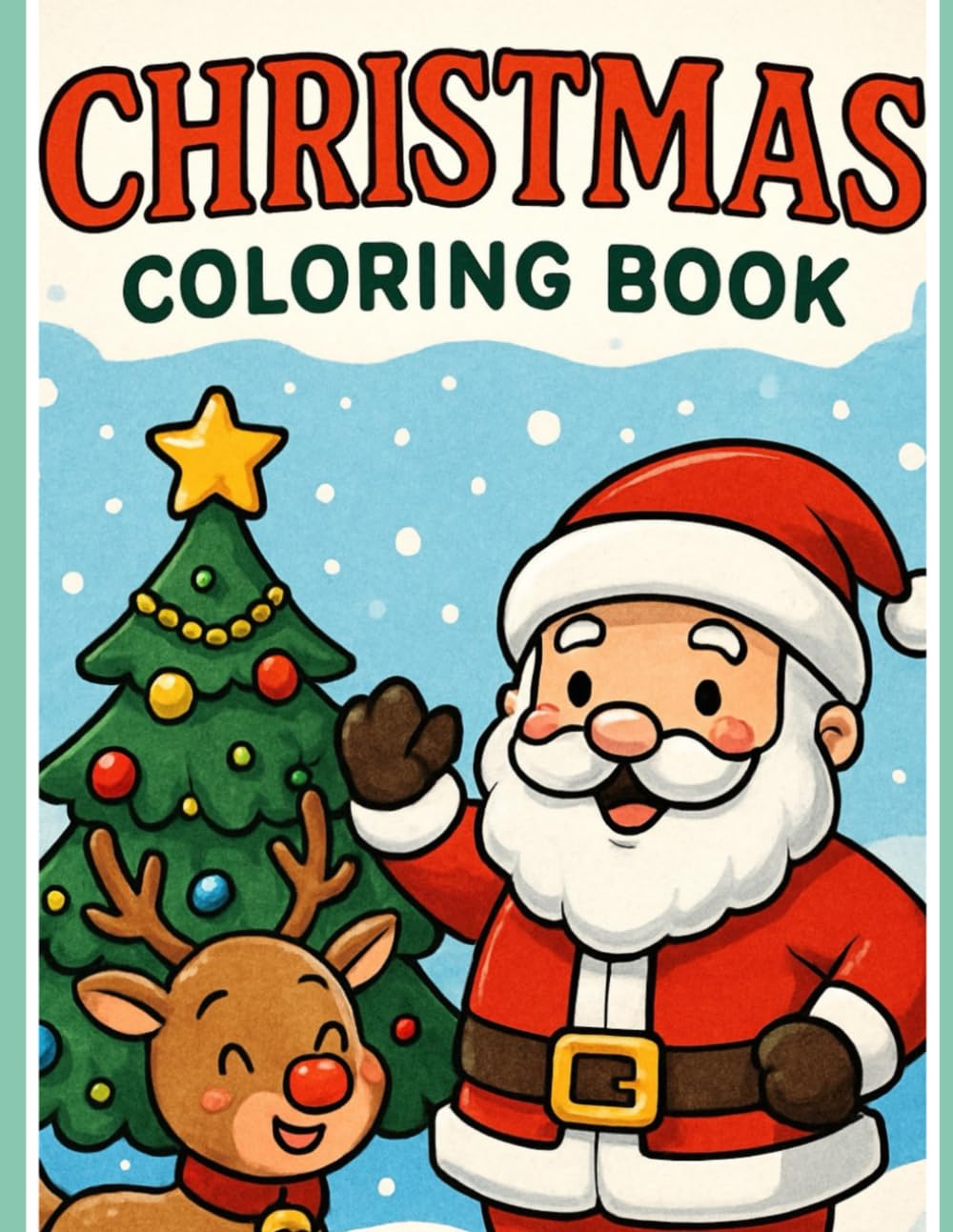 Printable Christmas Coloring Pages: Best Holiday Activity for Toddlers & Preschoolers: A Magical Journey Through Christmas Scenes for All Ages
