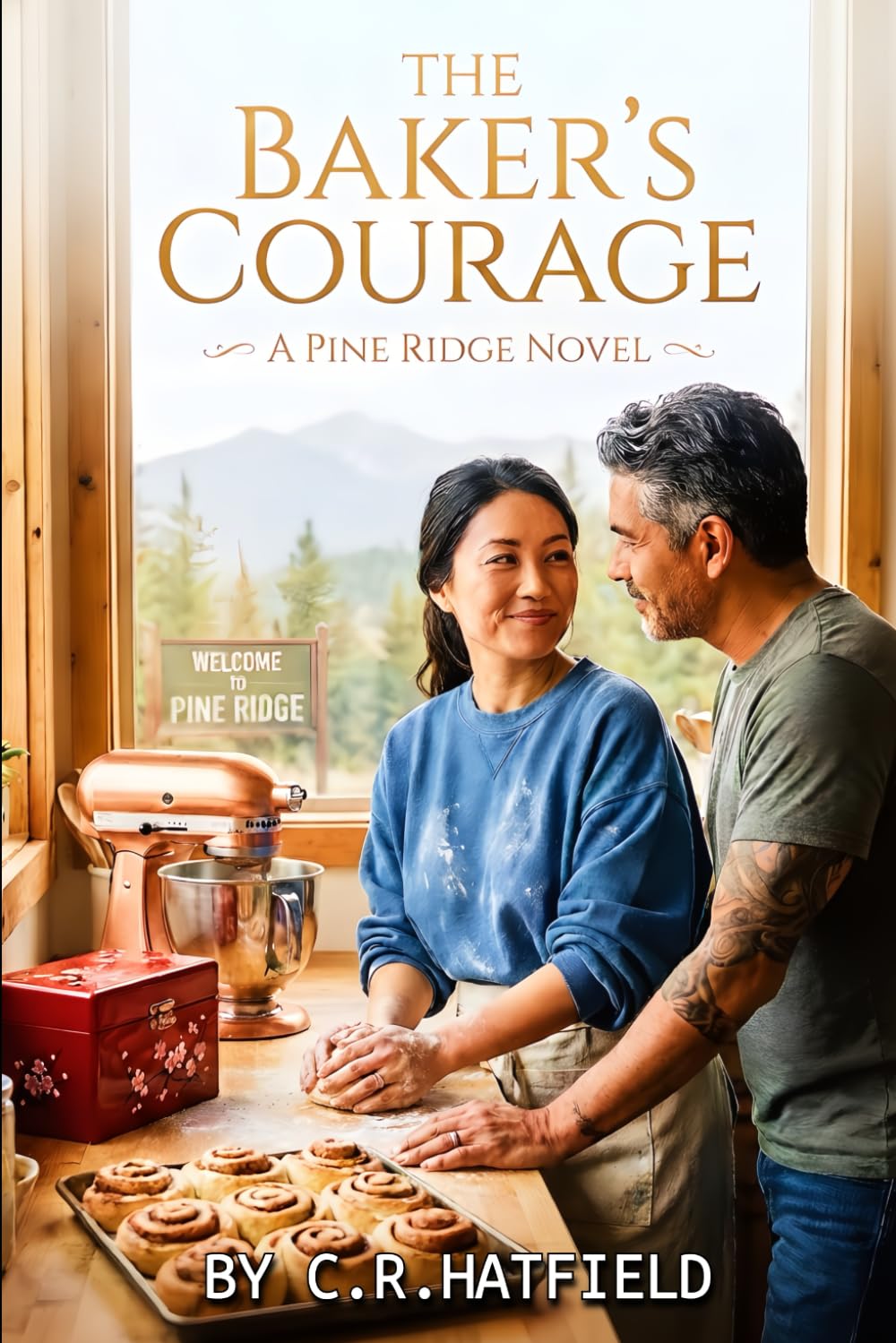 The Baker's Courage: A Second-Chance Romance in Pine Ridge (Pine Ridge Series)