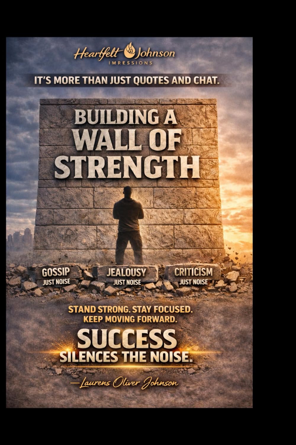Building A WALL OF STRENGTH: IT'S MORE THAN JUST QUOTES AND CHATS