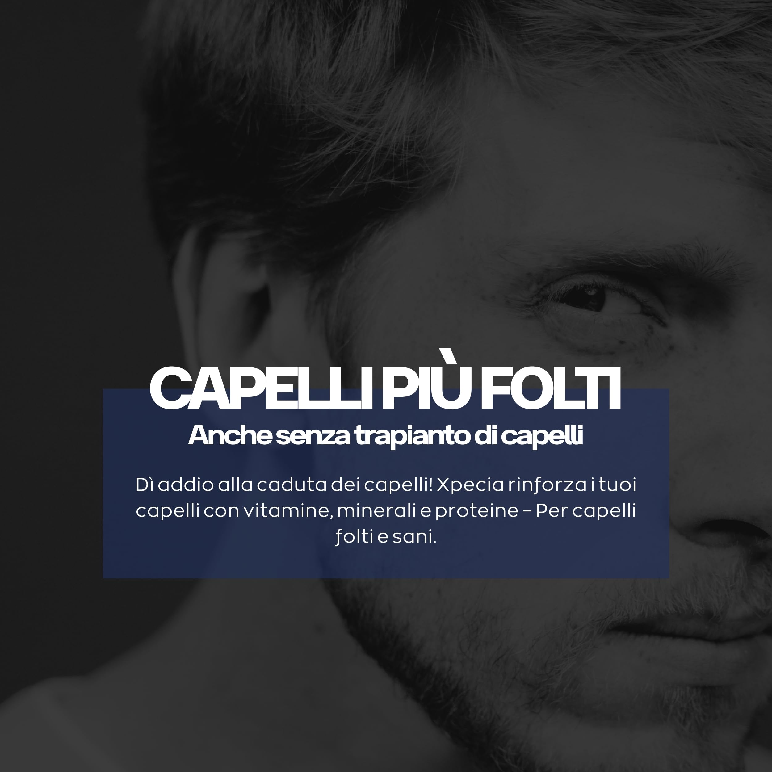 XPECIA, contro la caduta dei capelli nell’uomo, formula per la ricrescita dei capelli