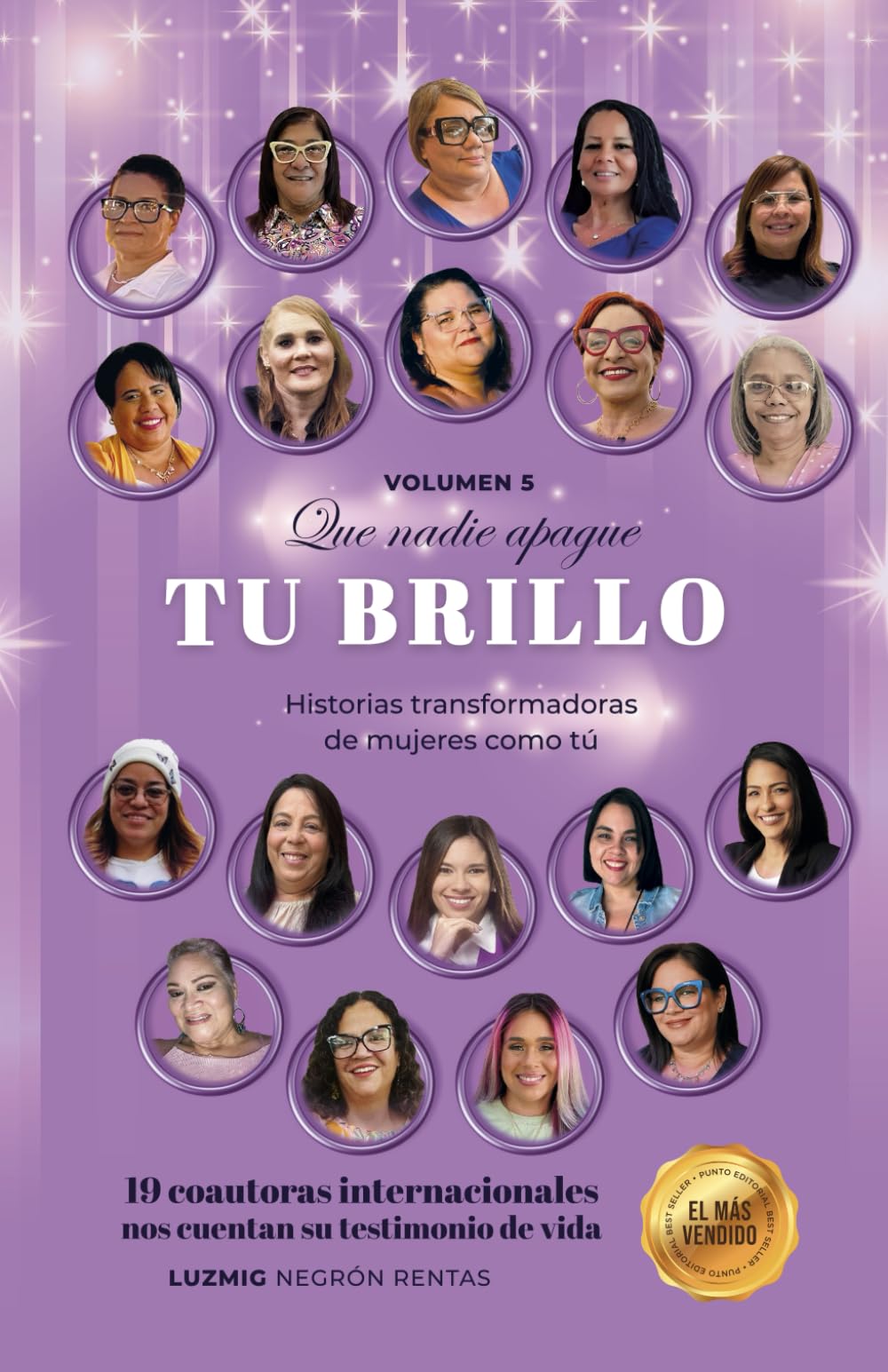 Que nadie apague tu brillo (Vol.5): Historias transformadoras de mujeres como tú