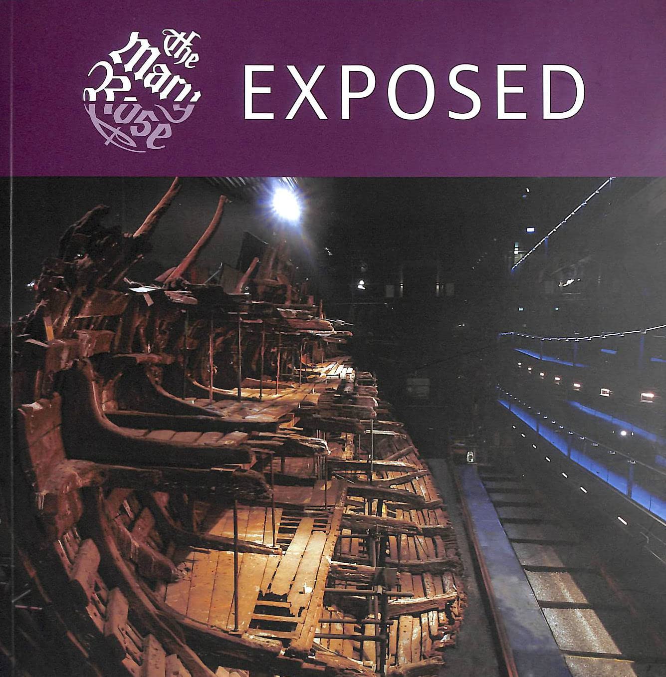 Mary Rose Exposed