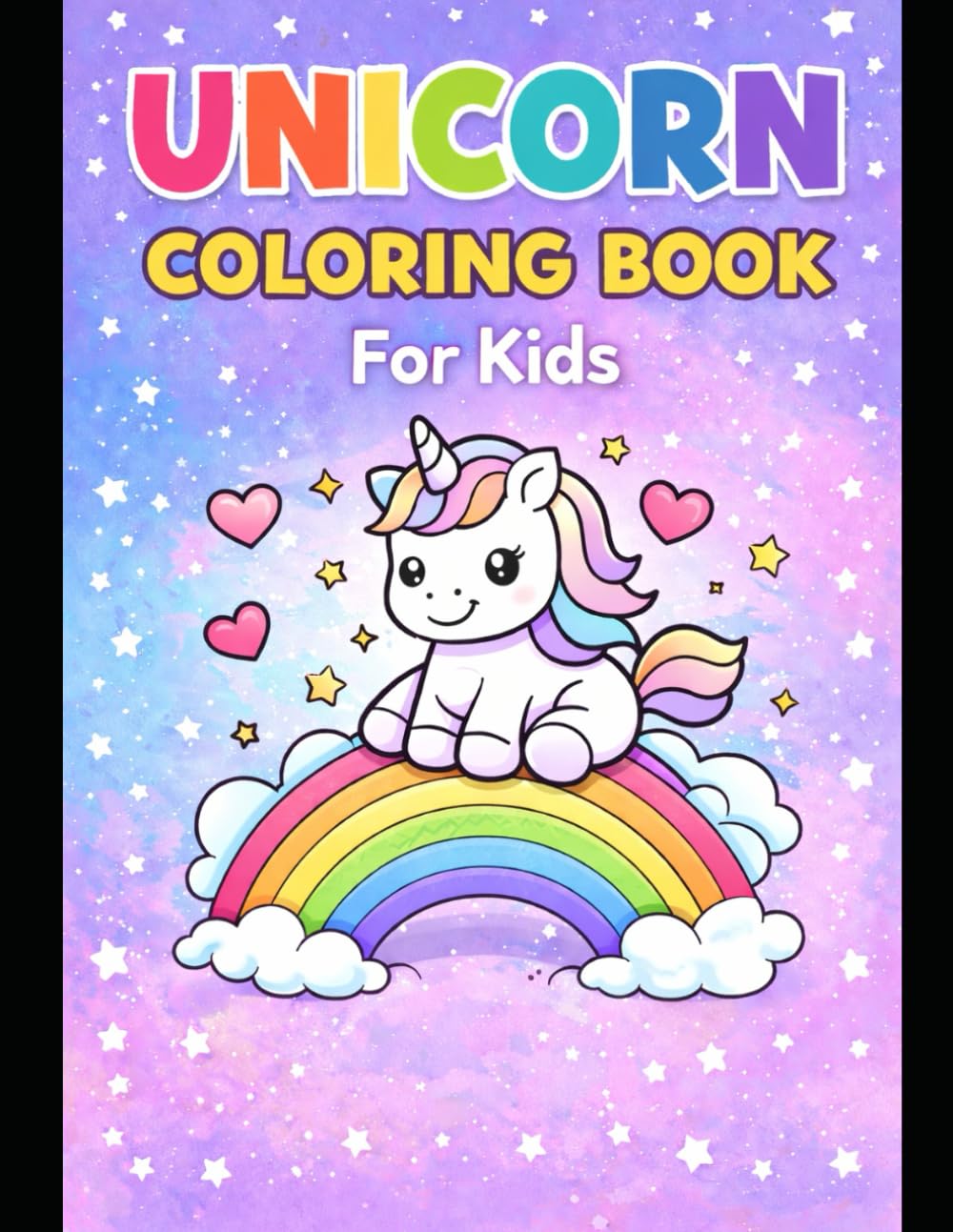 Unicorn Coloring Book: A Cute and Magical Coloring Book for Kids with Adorable Unicorns, Rainbows & Fun Fantasy Scenes