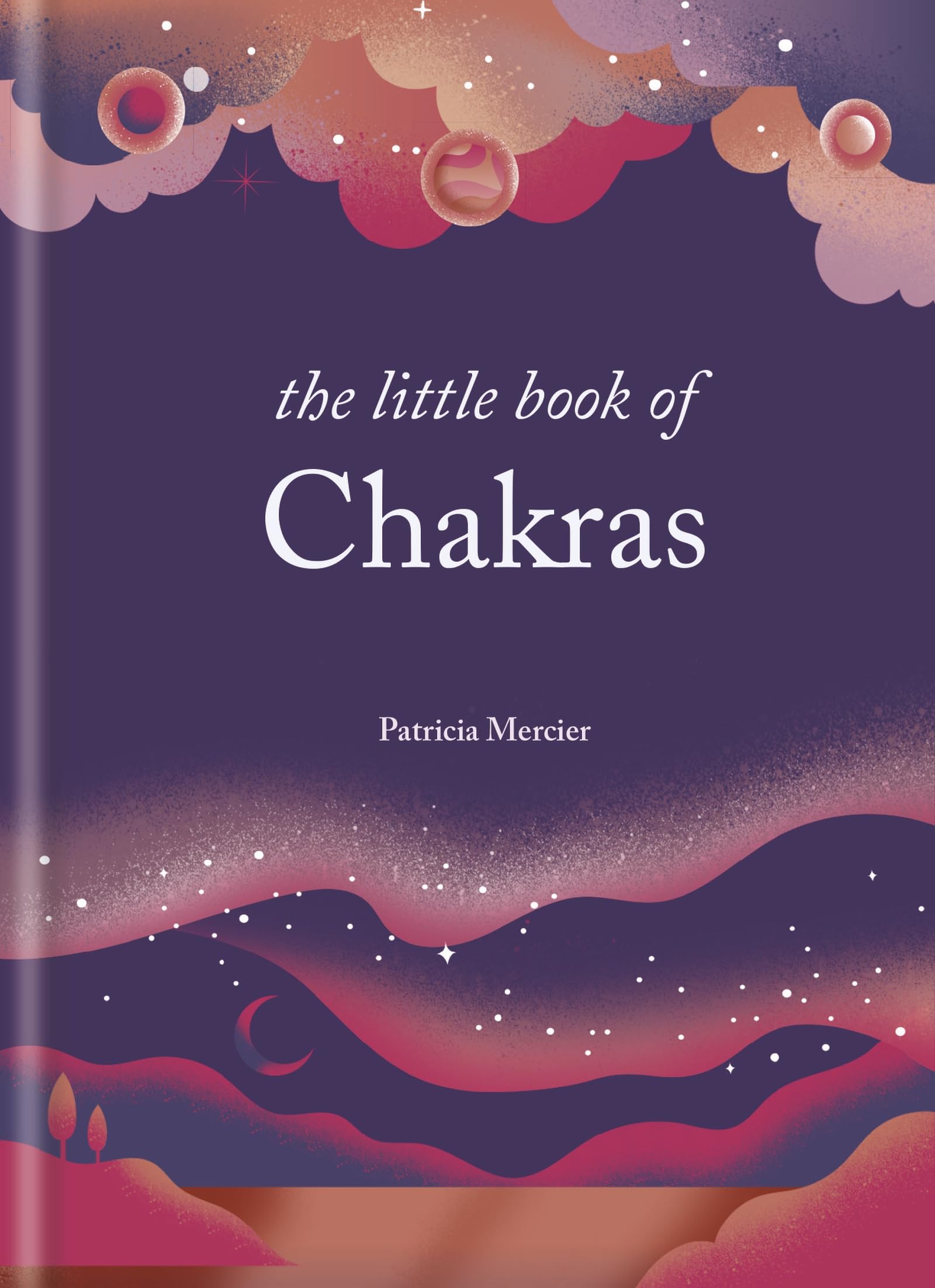 The Little Book of Chakras by Patricia Mercier HARDBACK 9781841815947