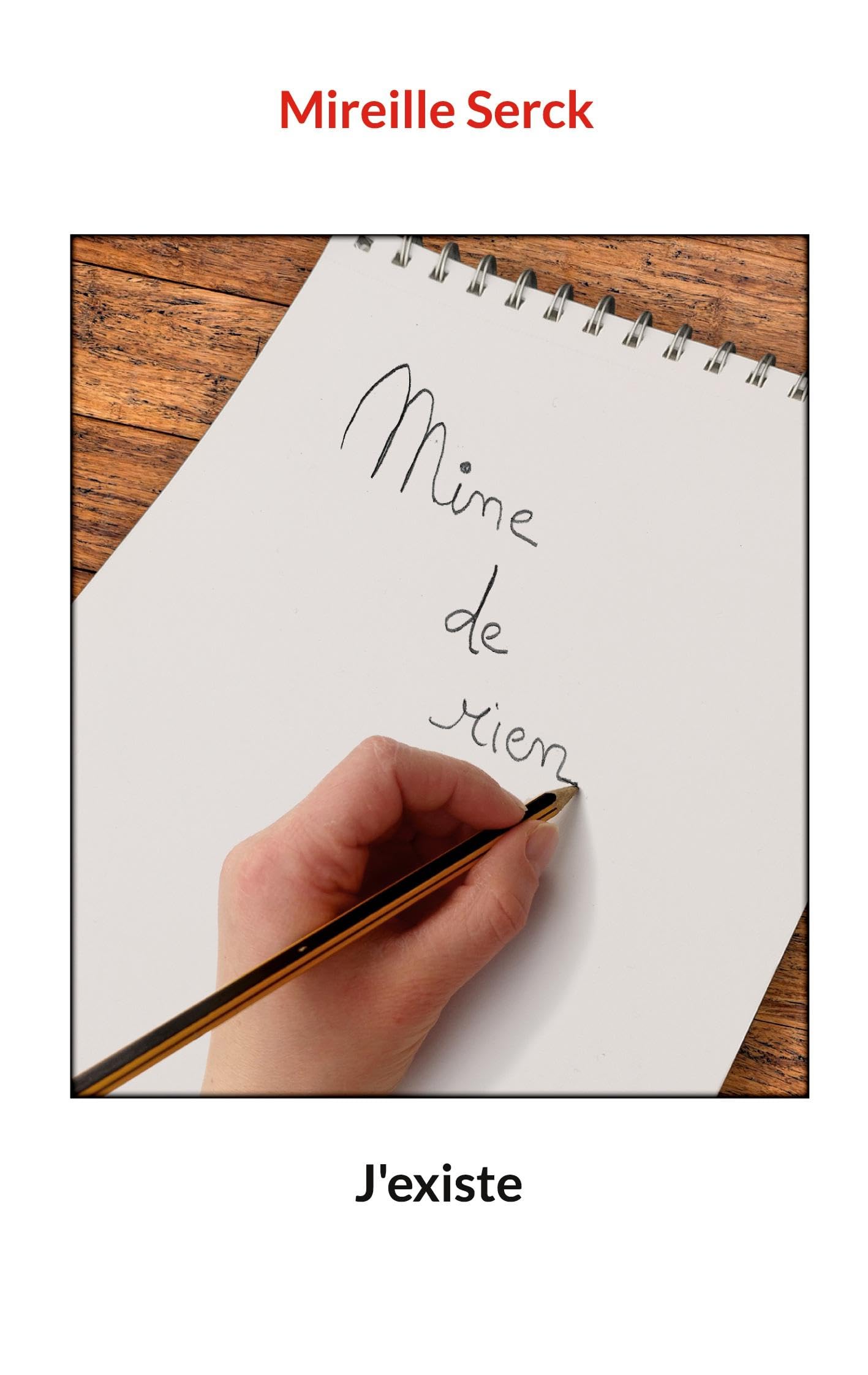 Mine de rien: J'existe