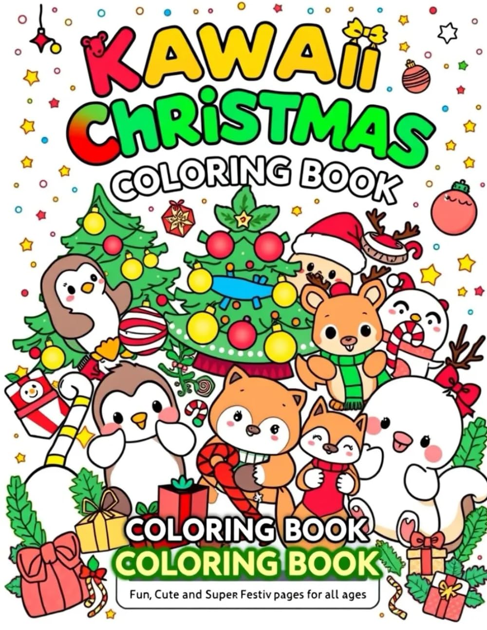Coloring book christmas: Fun, Cute and Super Festiv pages for all ages!