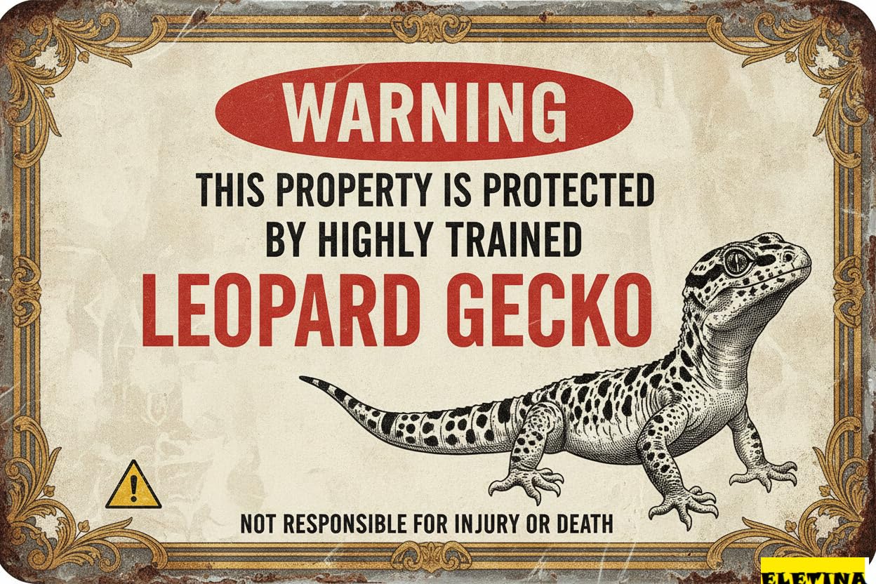 Tin Sign for Man Cave Warning This Property Is Protected By A Highly Trained Leopard Gecko Tin Bathroom S Beware Of Yard 8x12in Private Decorative