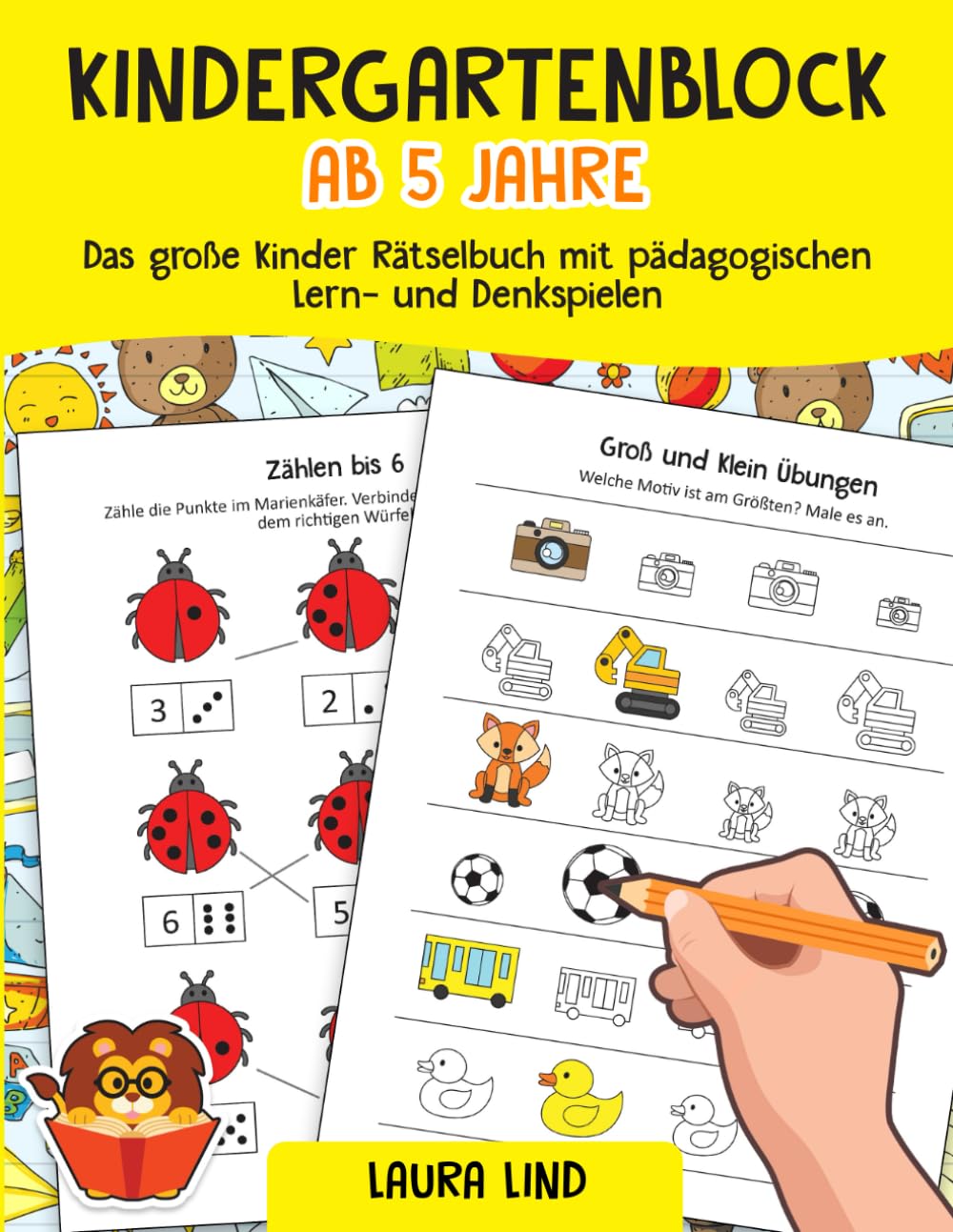 Kindergartenblock ab 5 Jahre: Das große Kinder Rätselbuch mit pädagogischen Lern- und Denkspielen - Sinnvolle Beschäftigung für Zuhause und Unterwegs - Rätselblock ab 5 Jahren