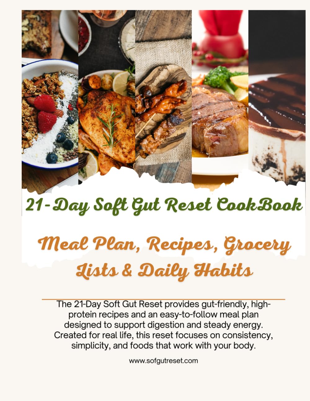 21-Day Soft Gut Reset: Anti-Bloat, Gut-Friendly Recipes to Support Digestion, Hormone Balance & Energy