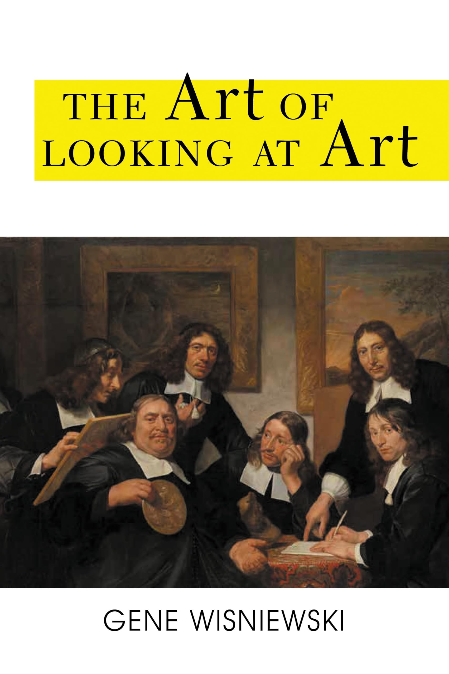 The Art of Looking at Art guide culturel pour enrichir vos visites au musée