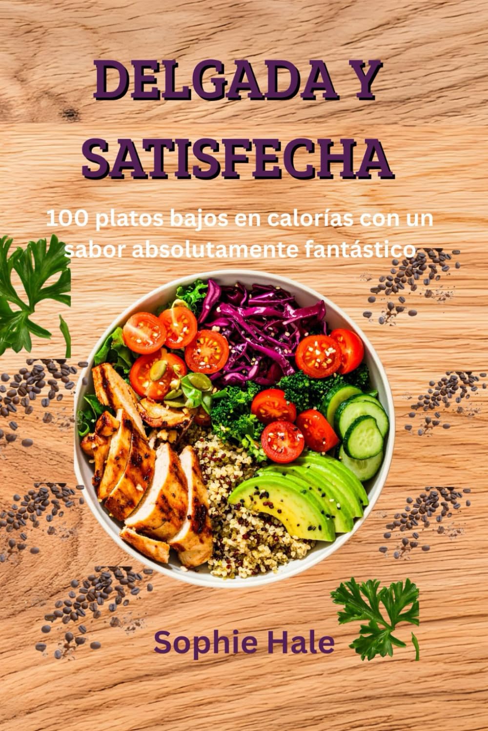 DELGADA Y SATISFECHA: 100 comidas bajas en calorías que realmente saben increíbles: Comida auténtica, sabor auténtico, resultados reales