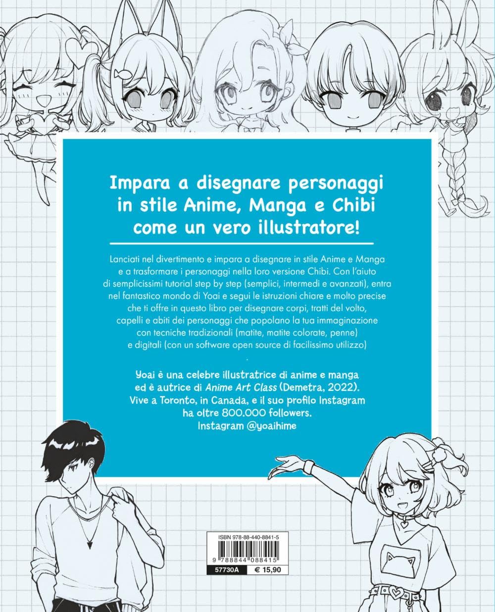 Anime e chibi. Art class. Corso completo per disegnare personaggi e manga chibi