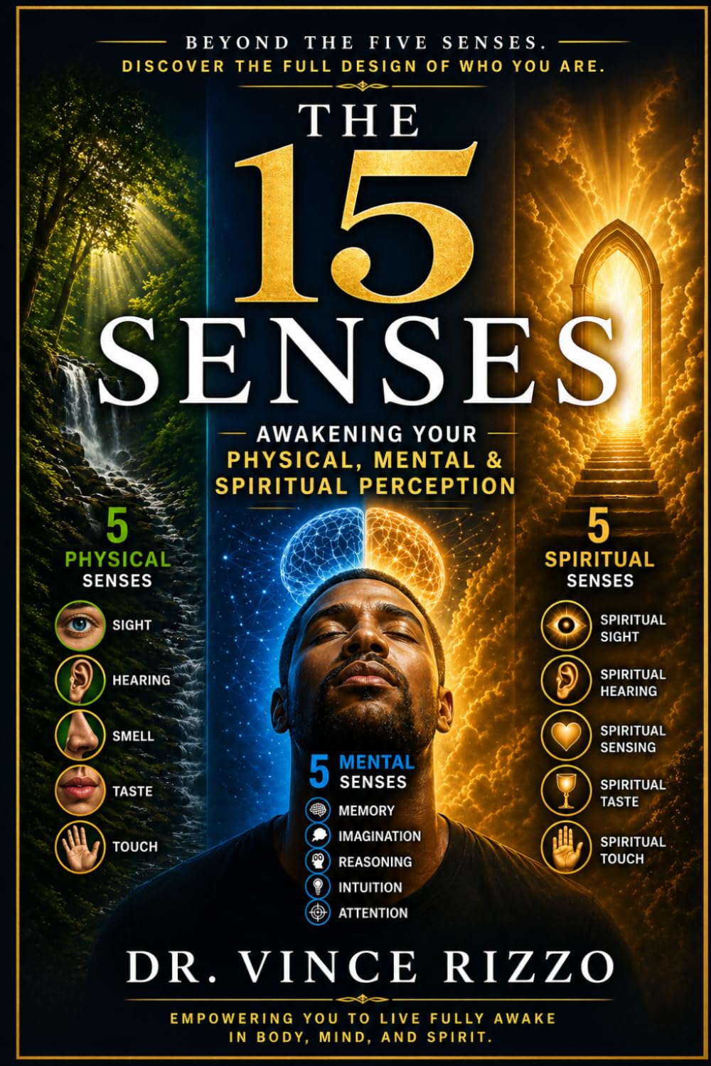 The 15 Senses: Awakening Your Physical, Mental, and Spiritual Perception
