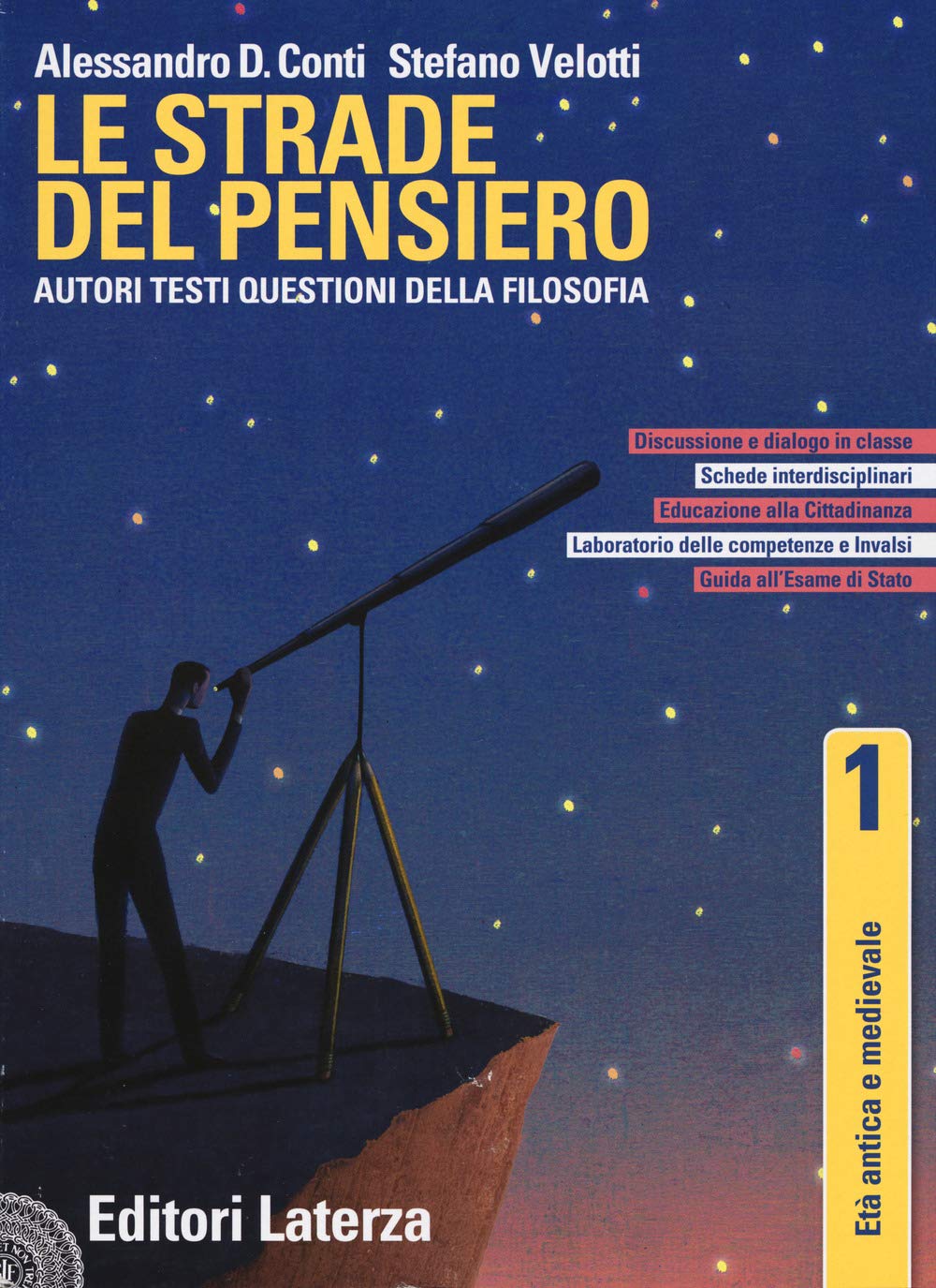 Le strade del pensiero. Autori, testi, questioni della filosofia. Per le Scuole superiori. Con e-book. Con espansione online. Età antica e medievale (Vol. 1)