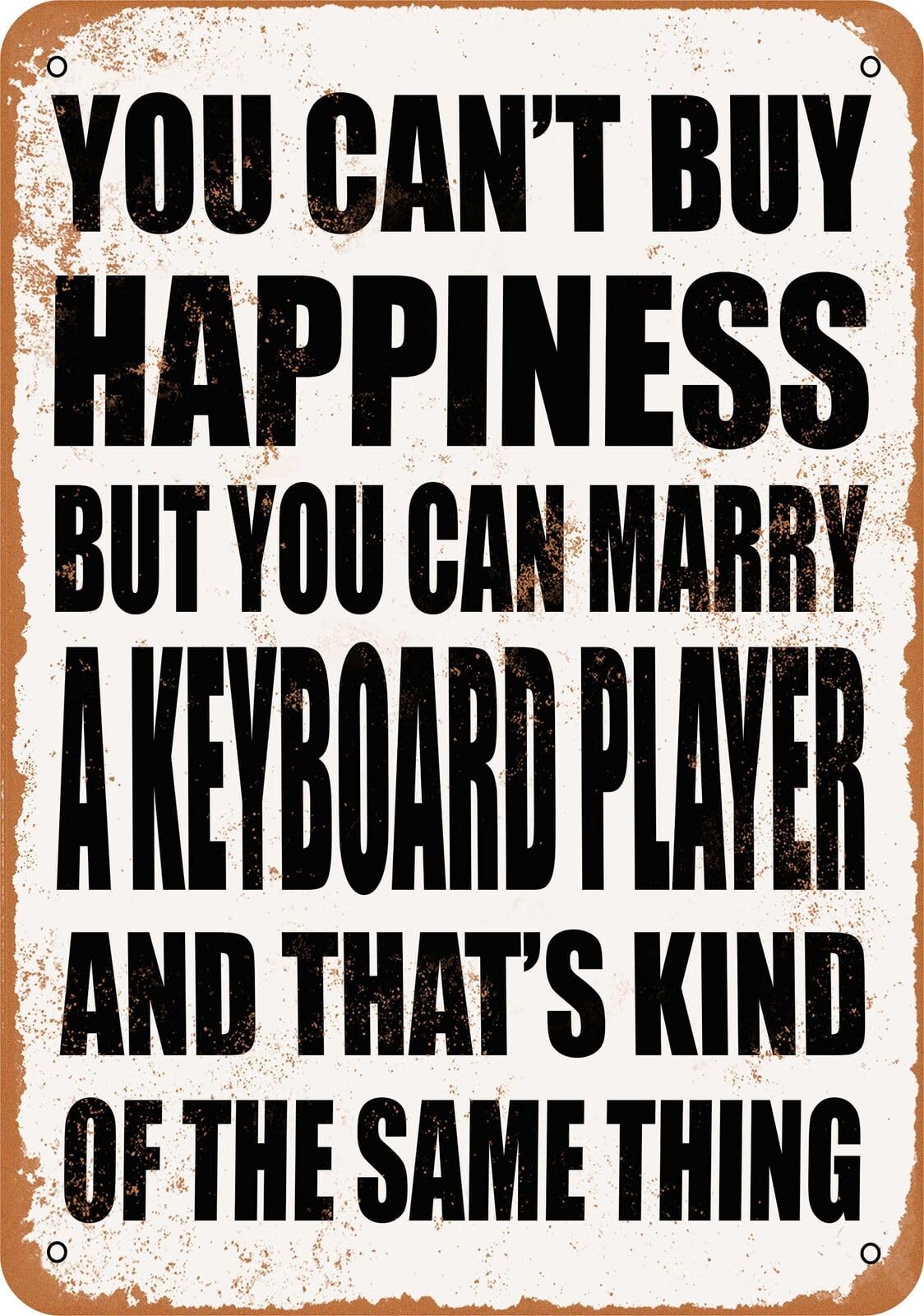 Yaasimoule Metal Sign - Marry A Keyboard Player - Vintage Look Home Decor