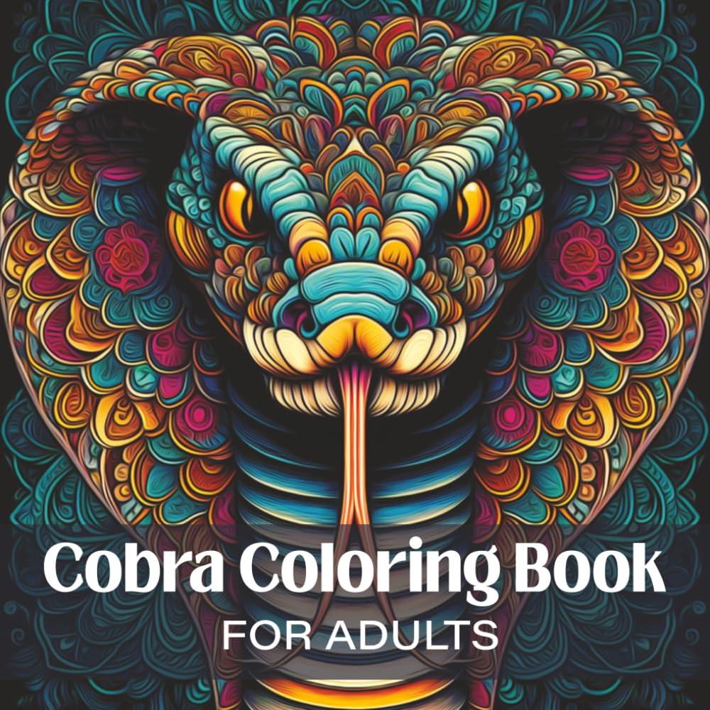 Cobra Coloring Book for Adults: Intricate Snake Mandala Designs for Relaxation, Mindfulness, and Stress Relief