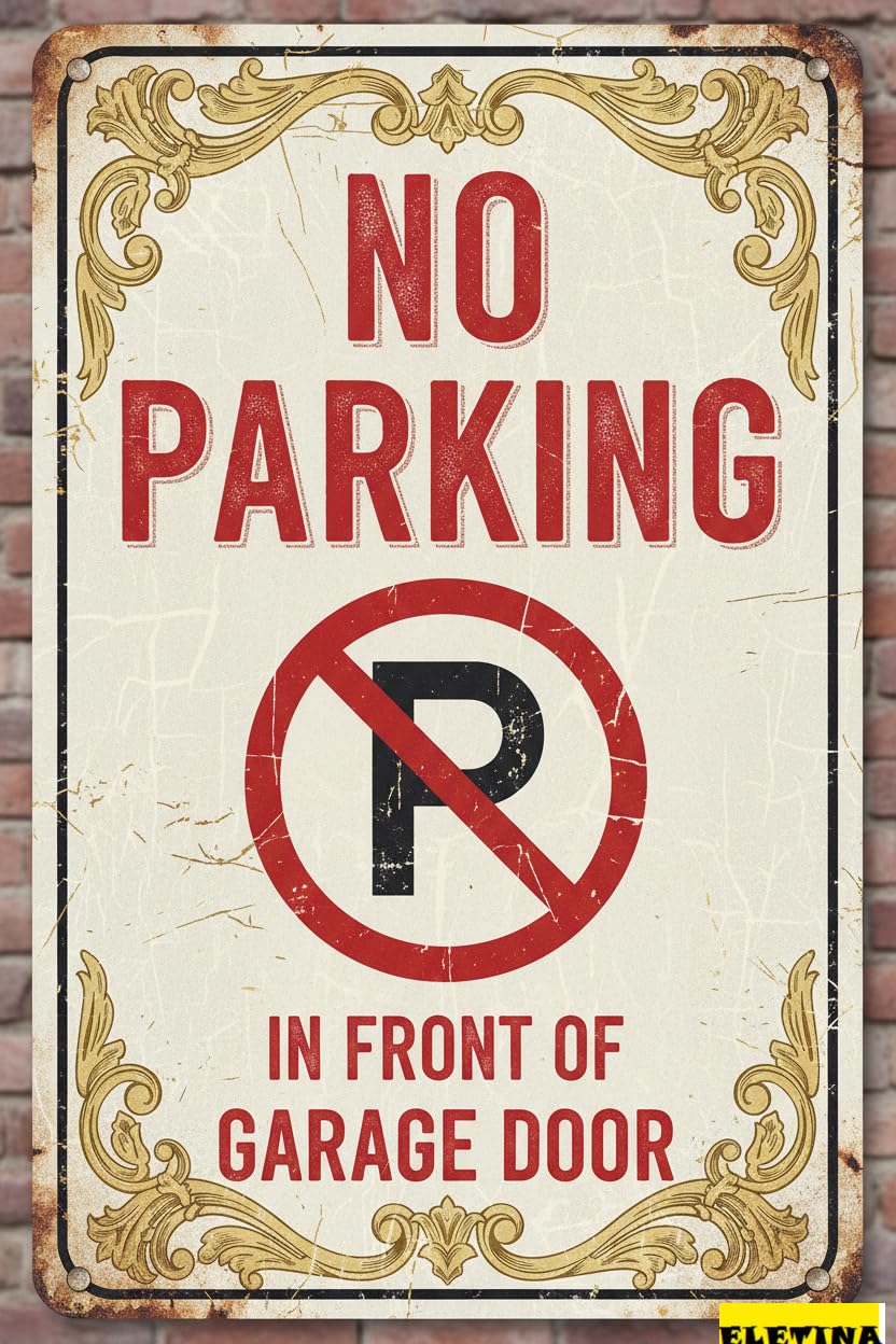 No Parking In Front Of Garage Door Metal Warning Sign Street Gate Outdoor High Way Decor 8x12in