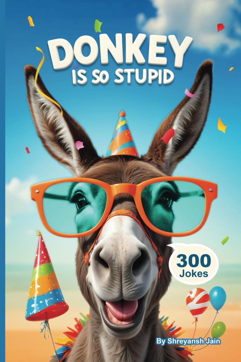 Donkey Is So Stupid: Illustrated jokes on stupidity
