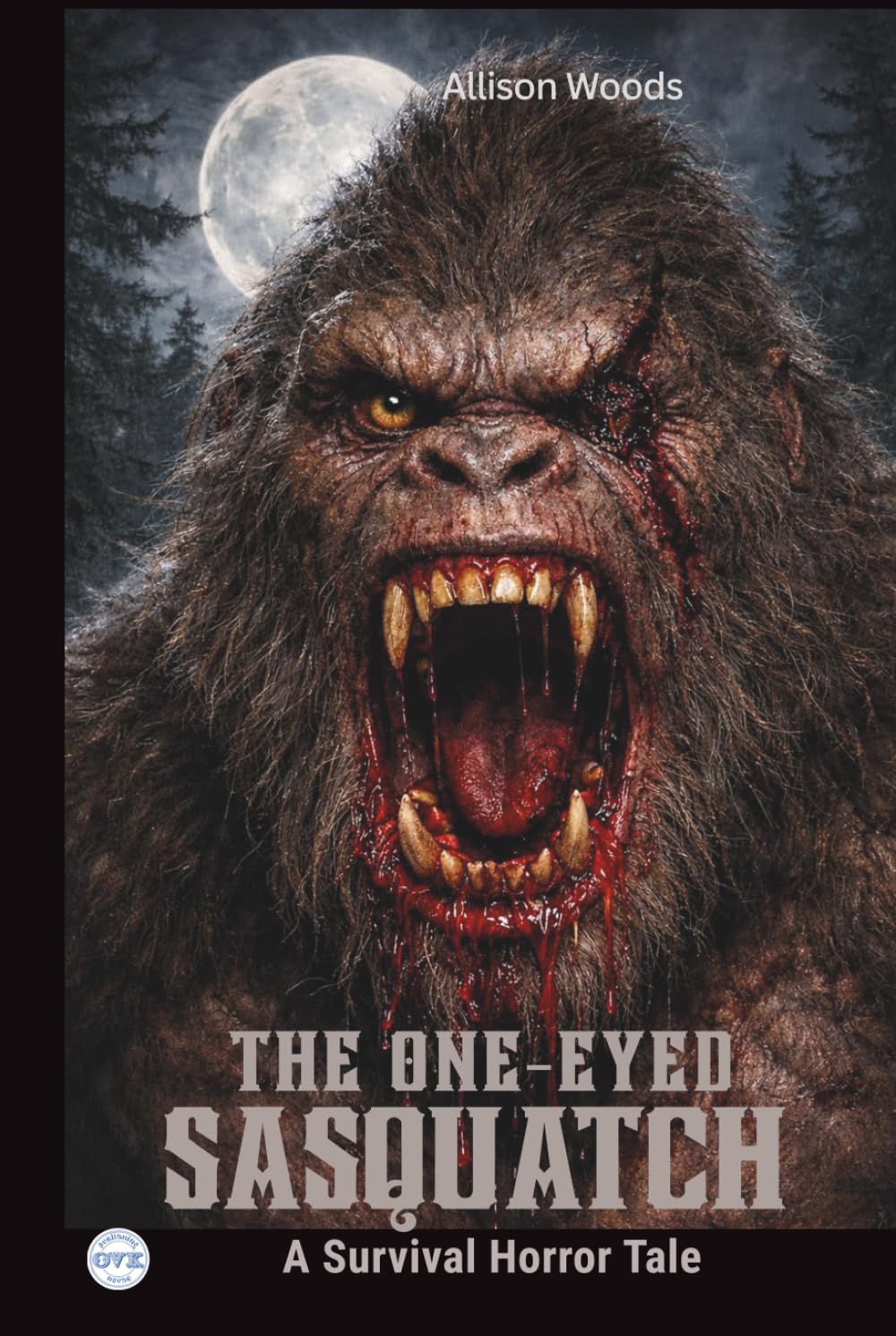 THE ONE-EYED SASQUATCH: A Survival Horror Tale