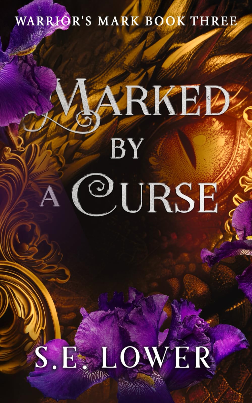 Marked by a Curse: Dragons: 3 (Warrior's Mark: Dragons)