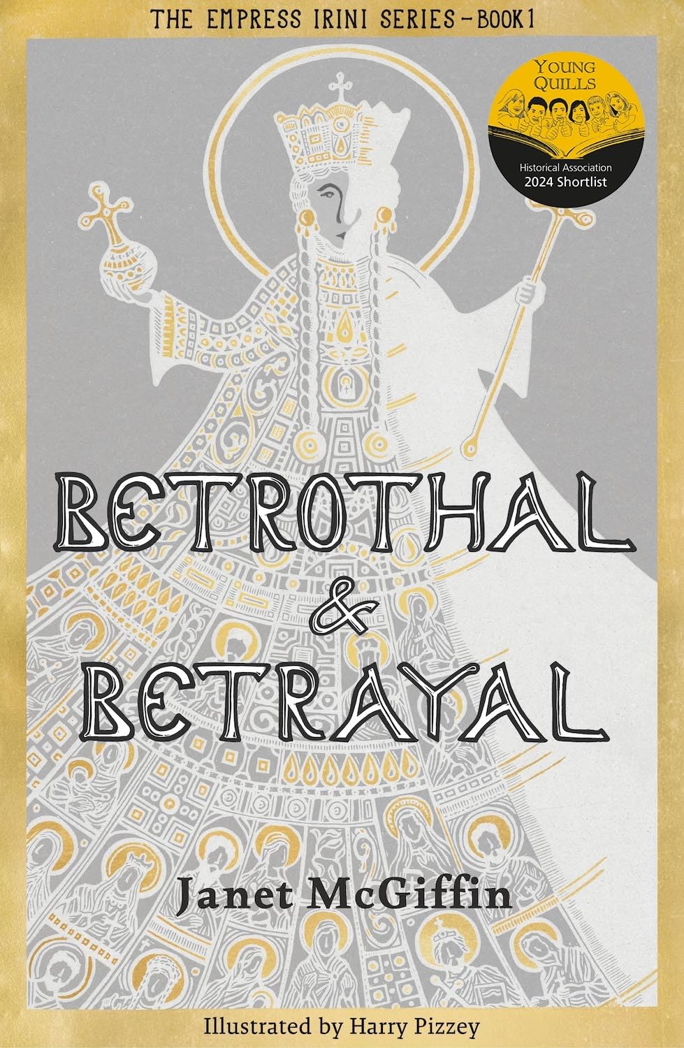 Betrothal and Betrayal: Empress Irini Series, Volume 1 (1) (The Empress Irini Series): I