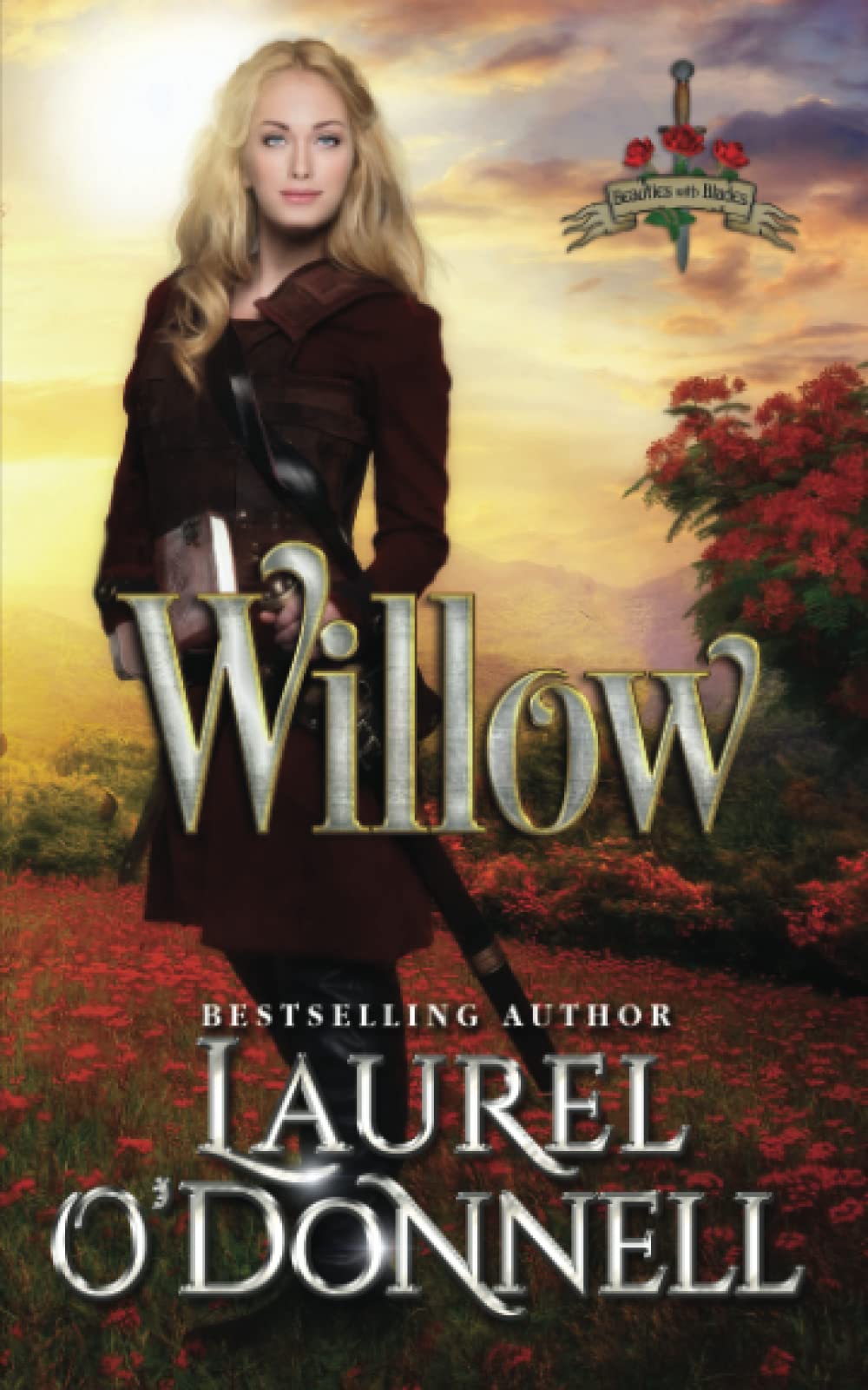 Willow: Medieval Romance Beauties With Blades Book 3