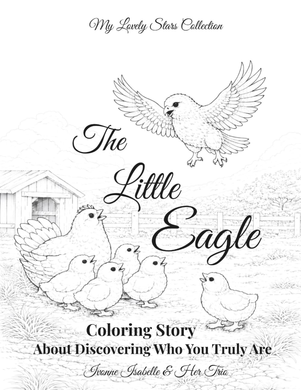 The Little Eagle: Coloring Story About Discovering Who You Truly Are