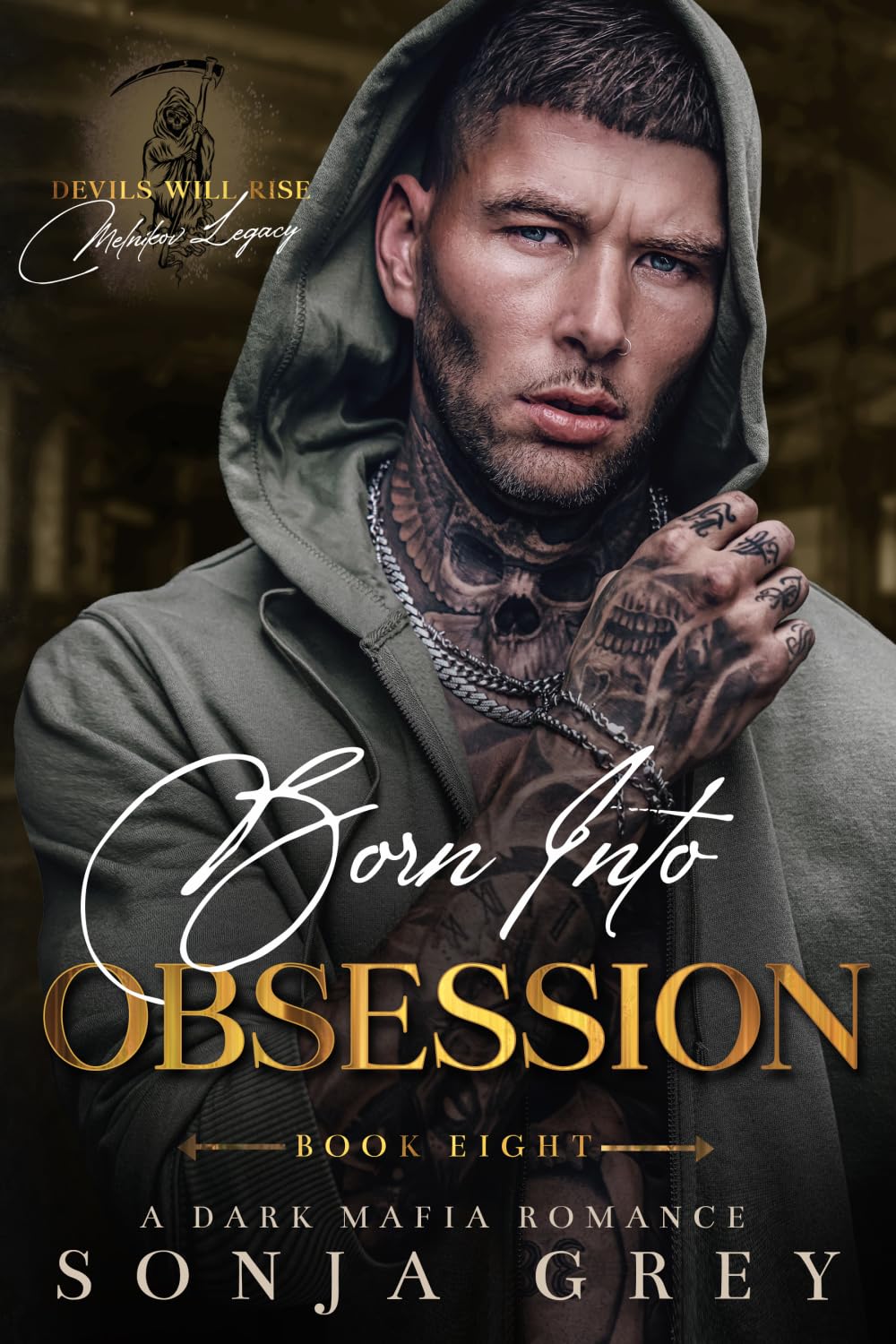 Born into Obsession: A Dark Mafia Romance (Devils Will Rise: Melnikov Legacy)