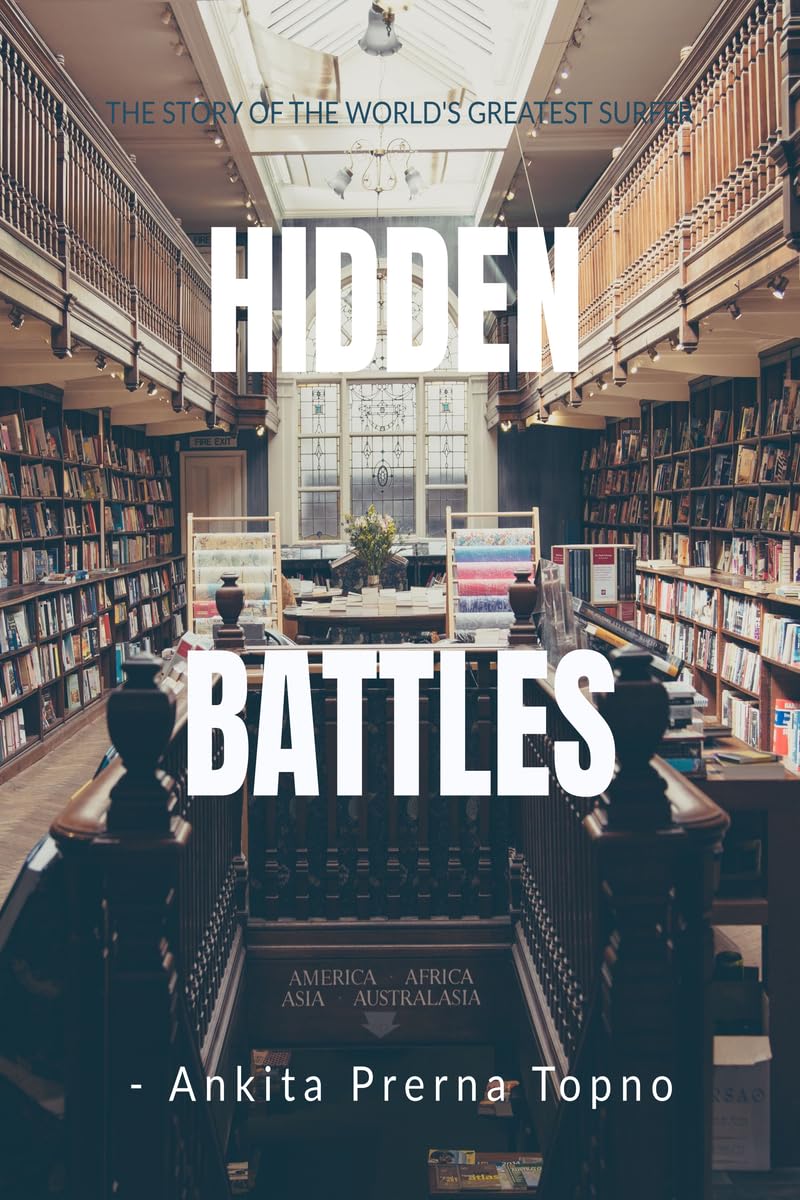 Hidden Battles: A College Life Story