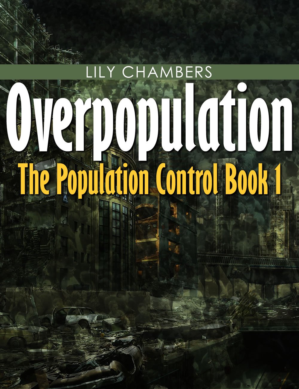 Amazon.com: Overpopulation (Book 1 In The Population Control) eBook ...