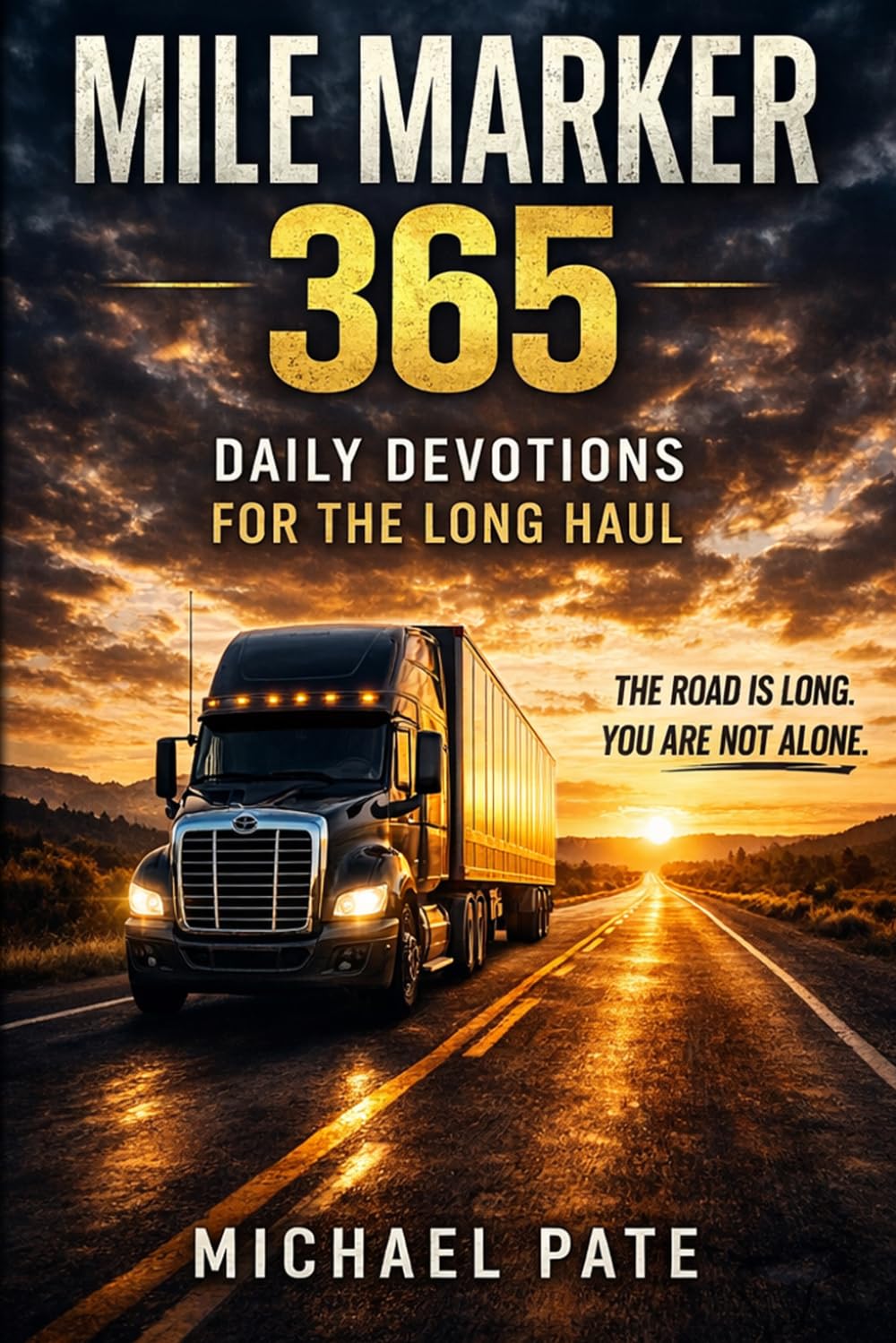 Mile Marker 365: Daily Devotions for the Long Haul