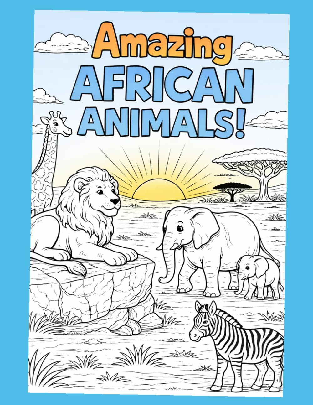 Safari Animals Coloring Book: Fun African Animal Coloring Pages with Amazing Facts for Kids