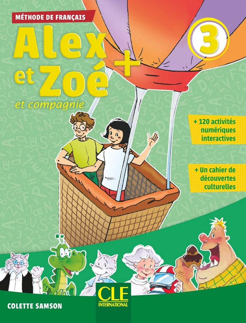 Alex et Zoé + 3: Livre de l'élève + CD: Livre de l'eleve 3 + CD audio