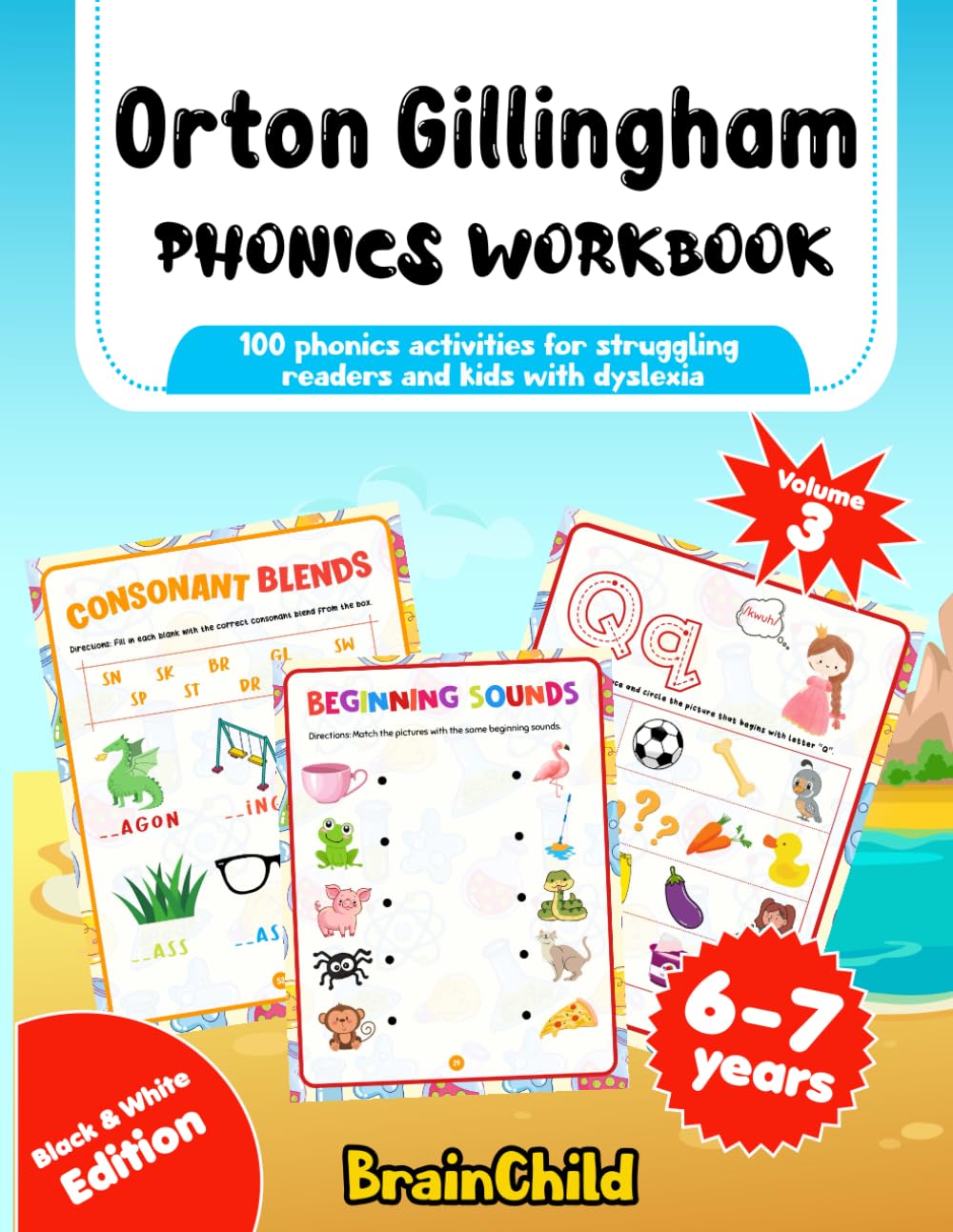 Orton Gillingham Phonics Workbook: 100 phonics activities for struggling readers and kids with dyslexia. Volume 3. 6-7 years. Black & White Edition.