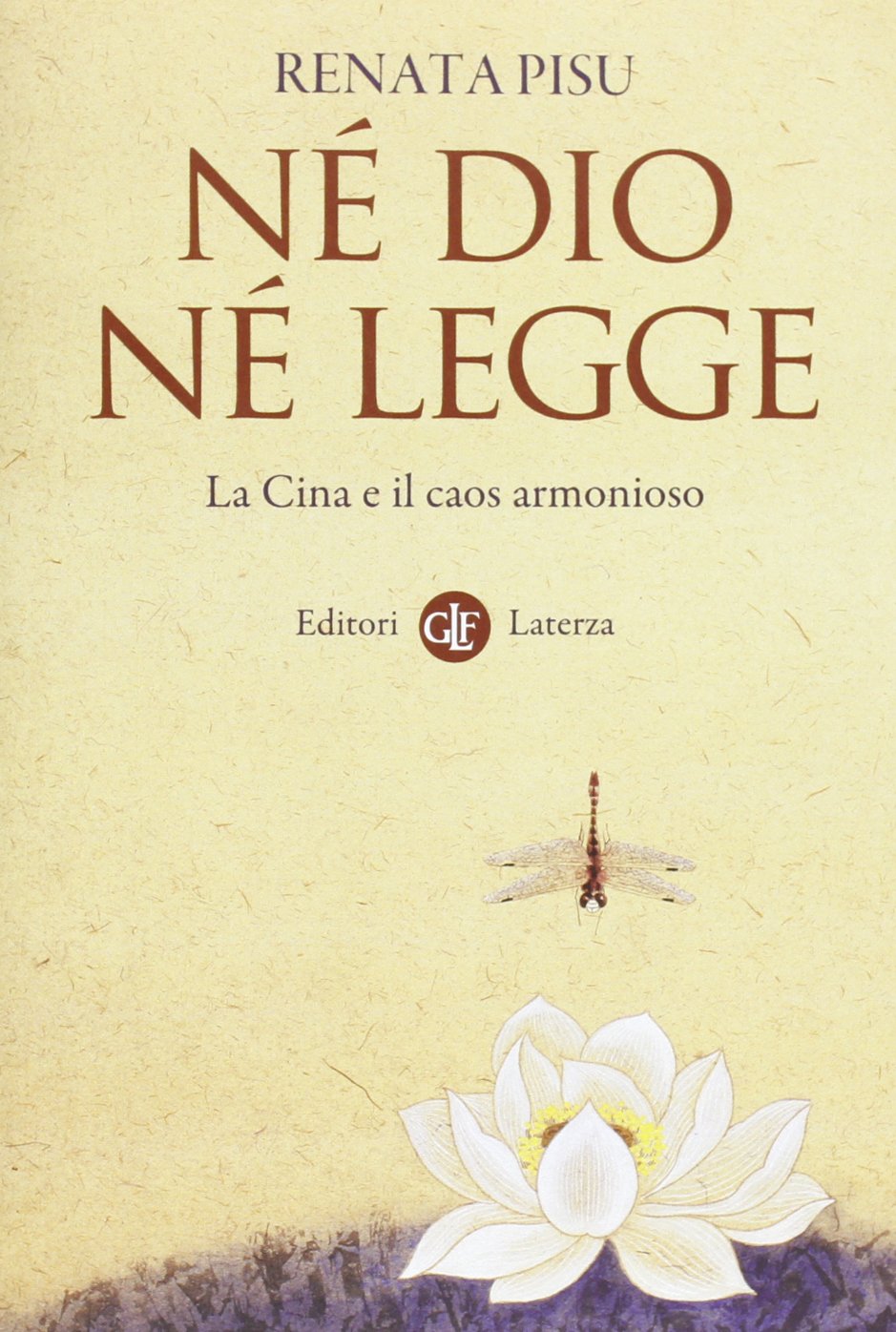 Né dio né legge. La Cina e il caos armonioso