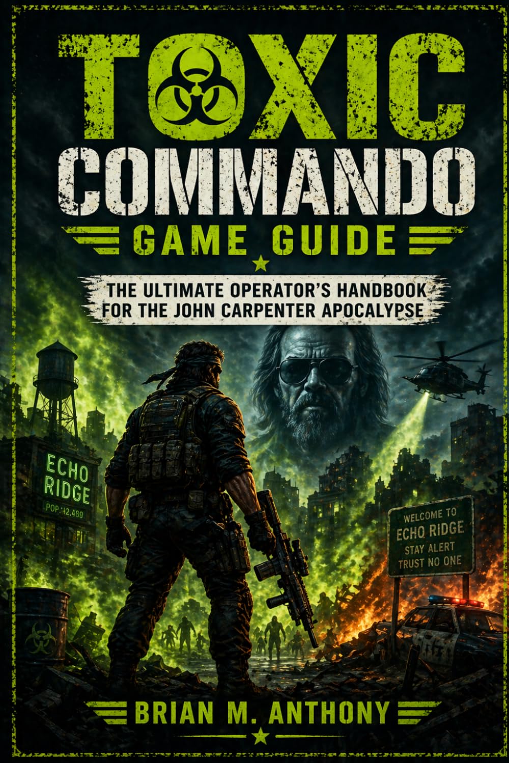 Toxic Commando Game Guide: The Ultimate Operator’s Handbook for the John Carpenter Apocalypse