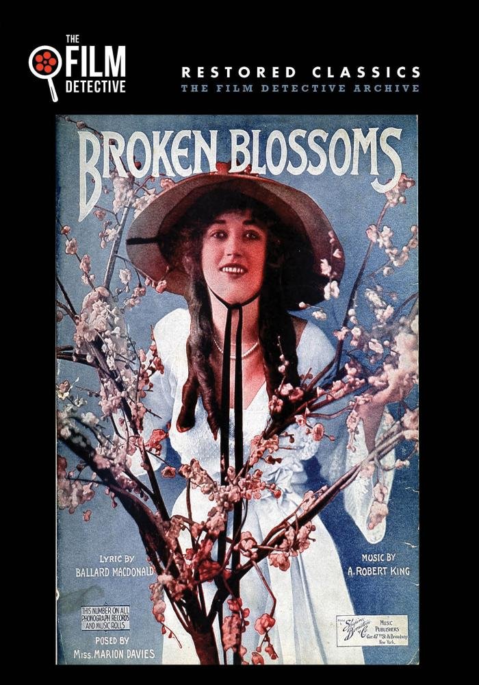 Broken Blossoms (The Film Detective Restored Version)