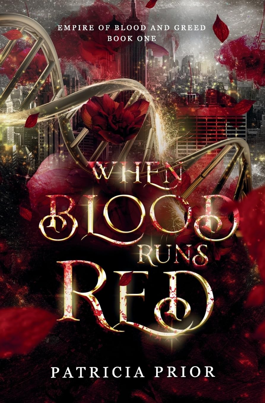 When Blood Runs Red: 1 (Empire of Blood and Greed)