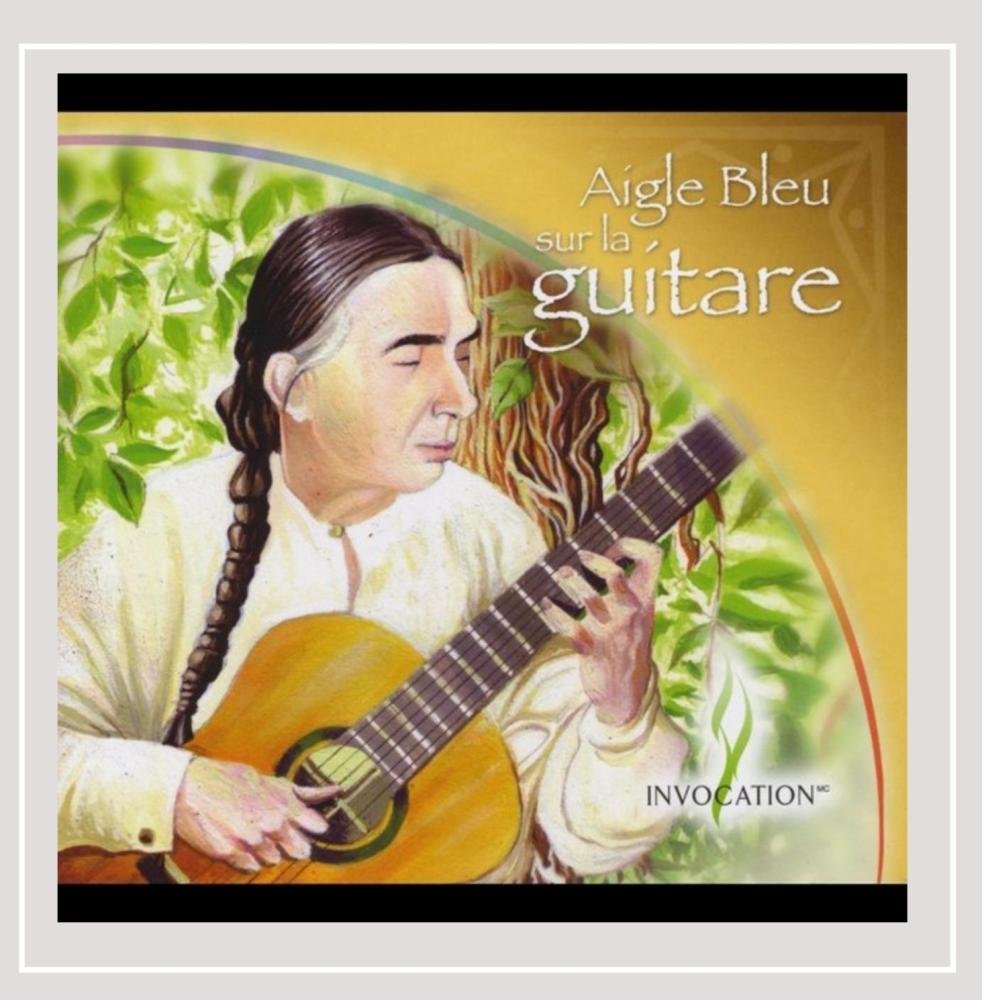 Aigle Bleu Sur la Guitare [Audio CD] Aigle Bleu
