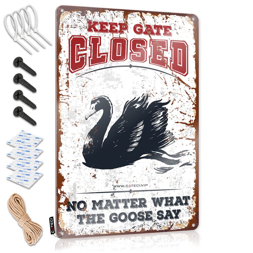 Garage Signs Funny Keep Gate Closed No Matter What The Goose Say Sign Tin Signs For Bar Outdoor Bar Signs(30X40CM)