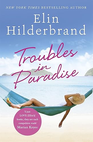 Troubles in Paradise: Book 3 in NYT-bestselling Paradise series from the author of THE PERFECT COUPLE, now a major Netflix series (Winter in Paradise)