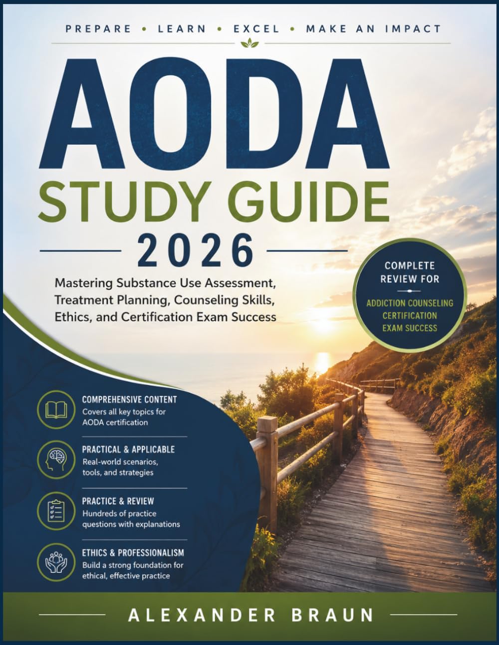 AODA STUDY GUIDE 2026: Mastering Substance Use Assessment, Treatment Planning, Counseling Skills, Ethics, and Certification Exam Success