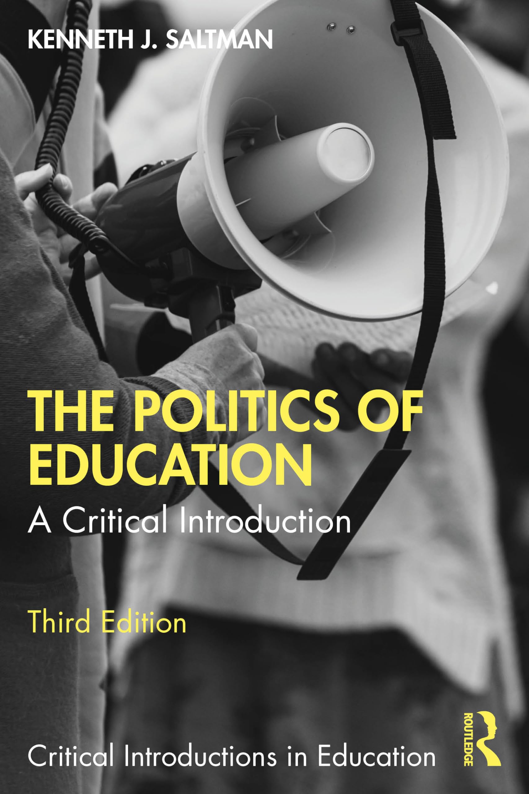 The Politics of Education: A Critical Introduction (Critical Introductions in Education)