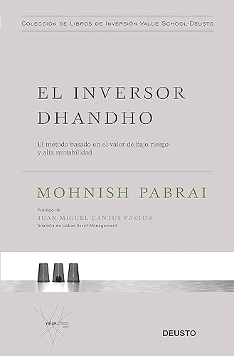 El inversor dhandho: El método basado en el valor de bajo riesgo y alta rentabilidad (Colección de libros de inversión Value School)