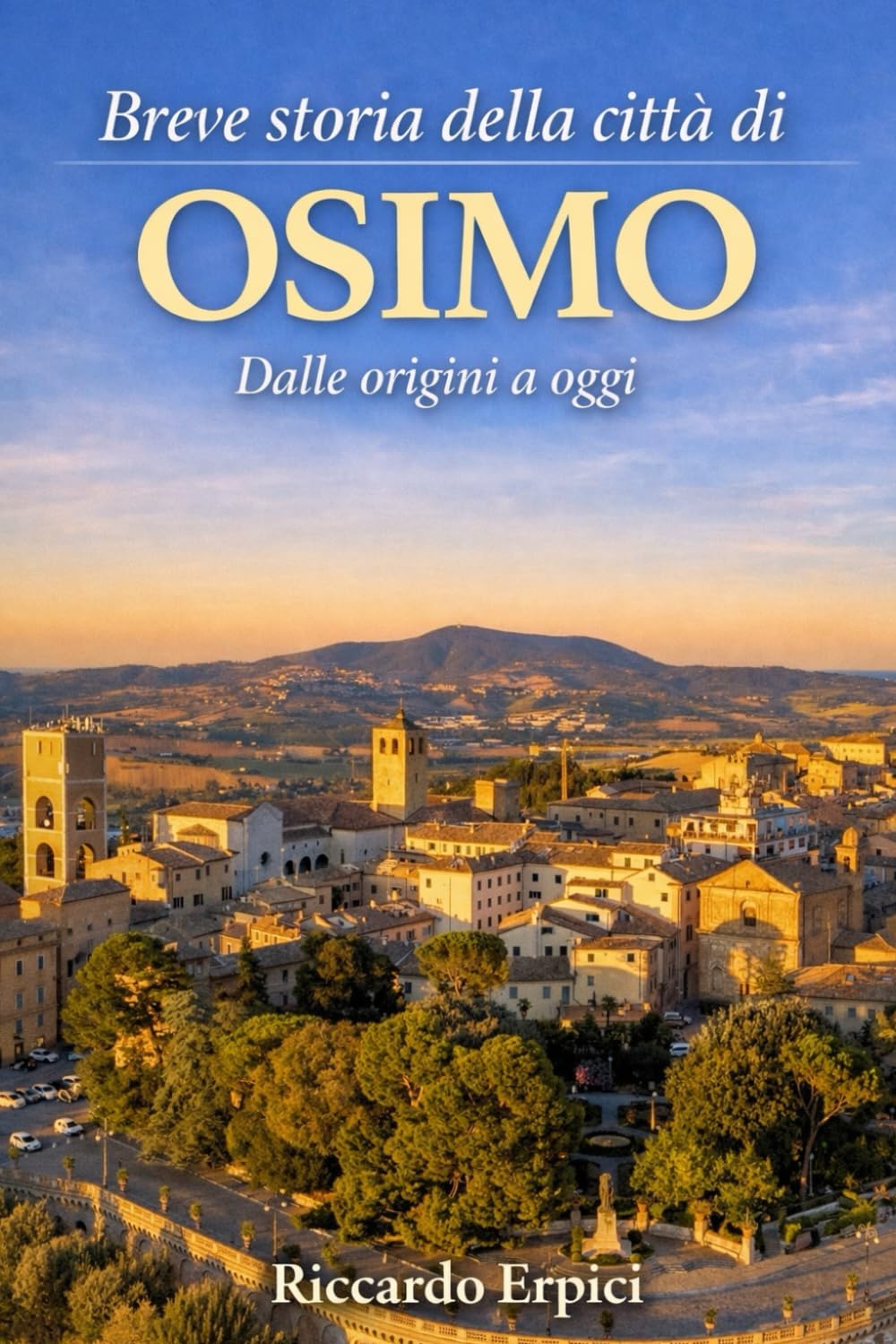 Breve storia della città di Osimo: Dalle origini a oggi