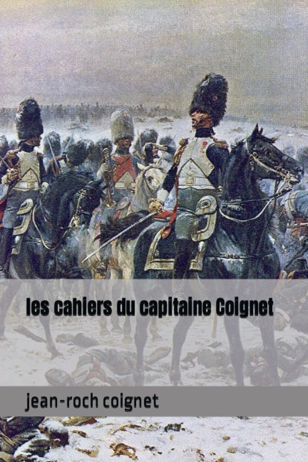 les cahiers du capitaine Coignet