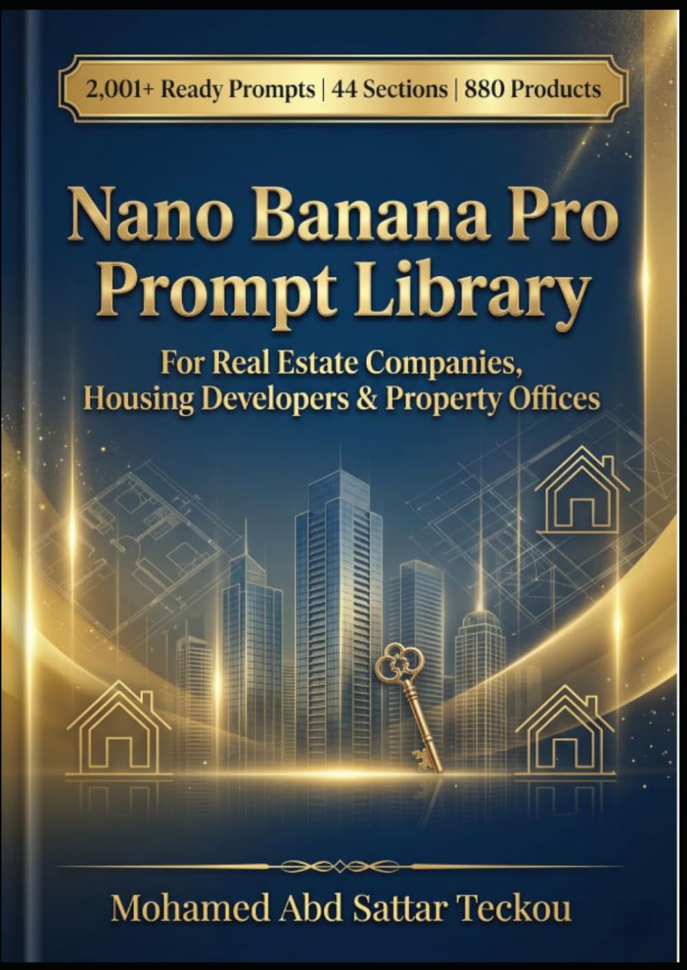 Nano Banana Pro Prompt Library: The Ultimate Marketing Prompts Collection for Real Estate Companies, Housing Developers and Property Offices