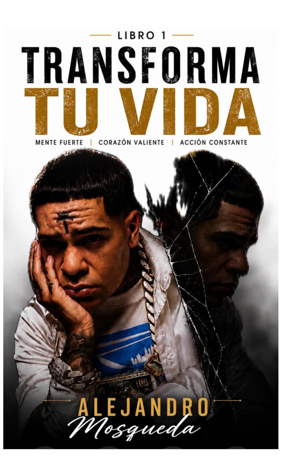 Transforma tu vida: Mente fuerte, corazón valiente, acción constante