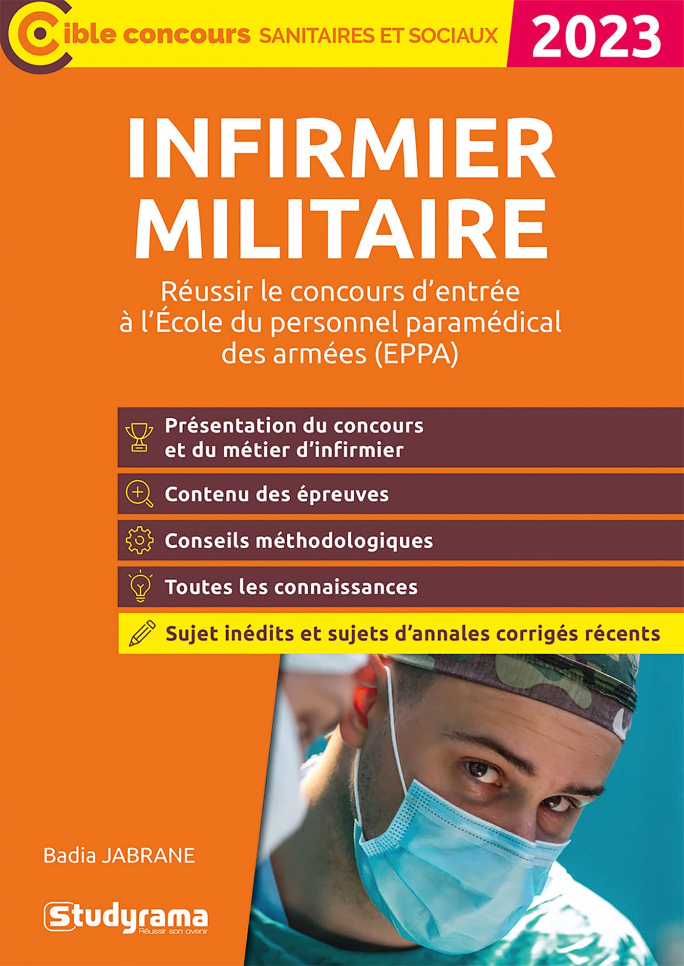 Infirmier militaire – Réussir le concours d’entrée en école du personnel paramédical des armées (EPPA): Réussir le concours d'entrée à l'École du personnel paramédical des armées (EPPA)